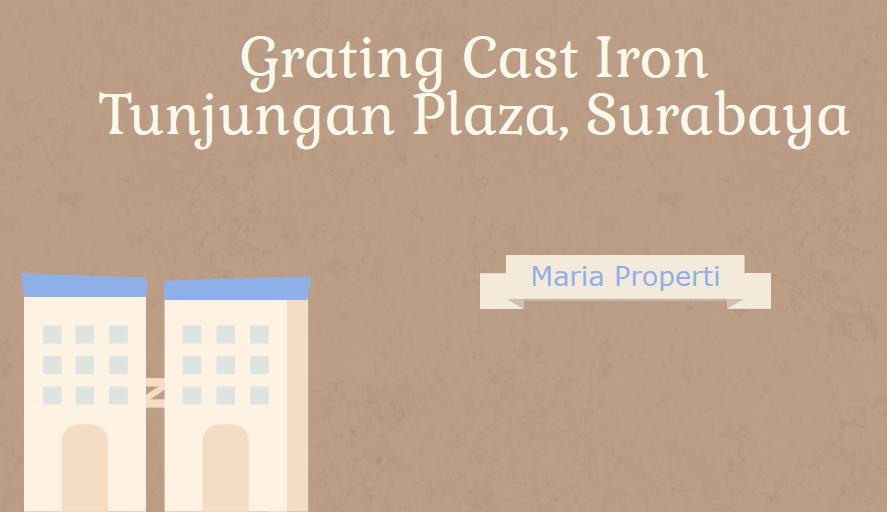 grating cast iron tunjungan plaza