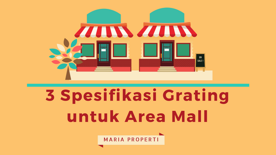 spesifikasi grating untuk area mall