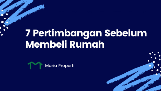 pertimbangan sebelum membeli rumah