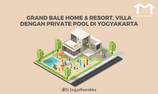 grand bale home resort villa dengan private pool yogyakarta