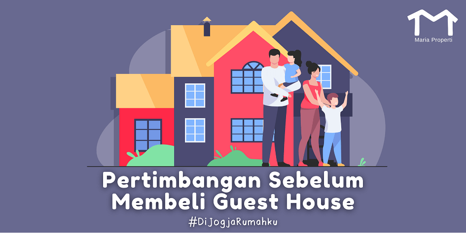 pertimbangan sebelum membeli guest house