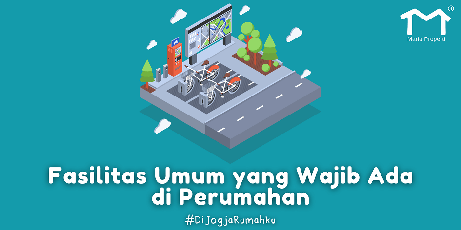 Fasilitas Umum yang Wajib Ada di Perumahan