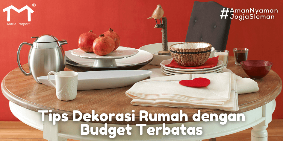 Tips Dekorasi Rumah dengan Budget Terbatas