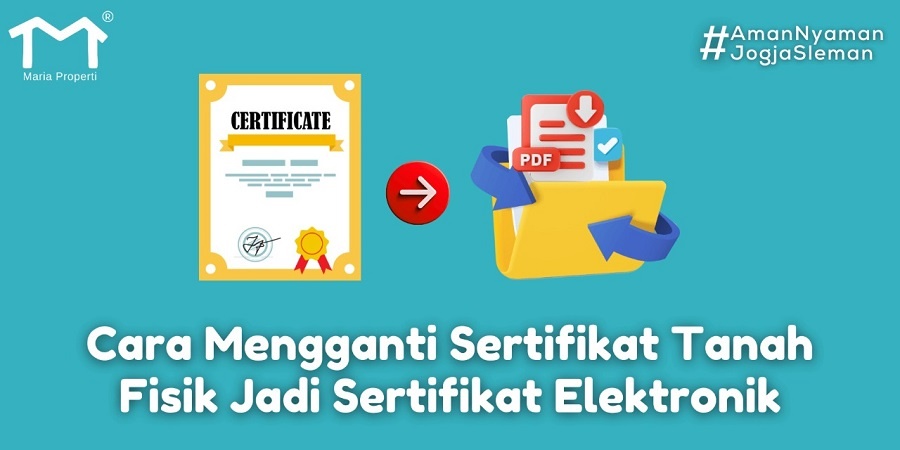 Cara Ganti Sertifikat Tanah Fisik Jadi Sertifikat Elektronik